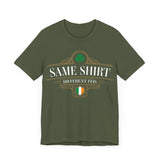 Irish Dance Parent T-Shirt: Same Shirt, Different Feis