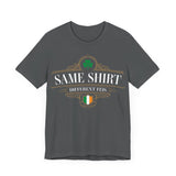 Irish Dance Parent T-Shirt: Same Shirt, Different Feis